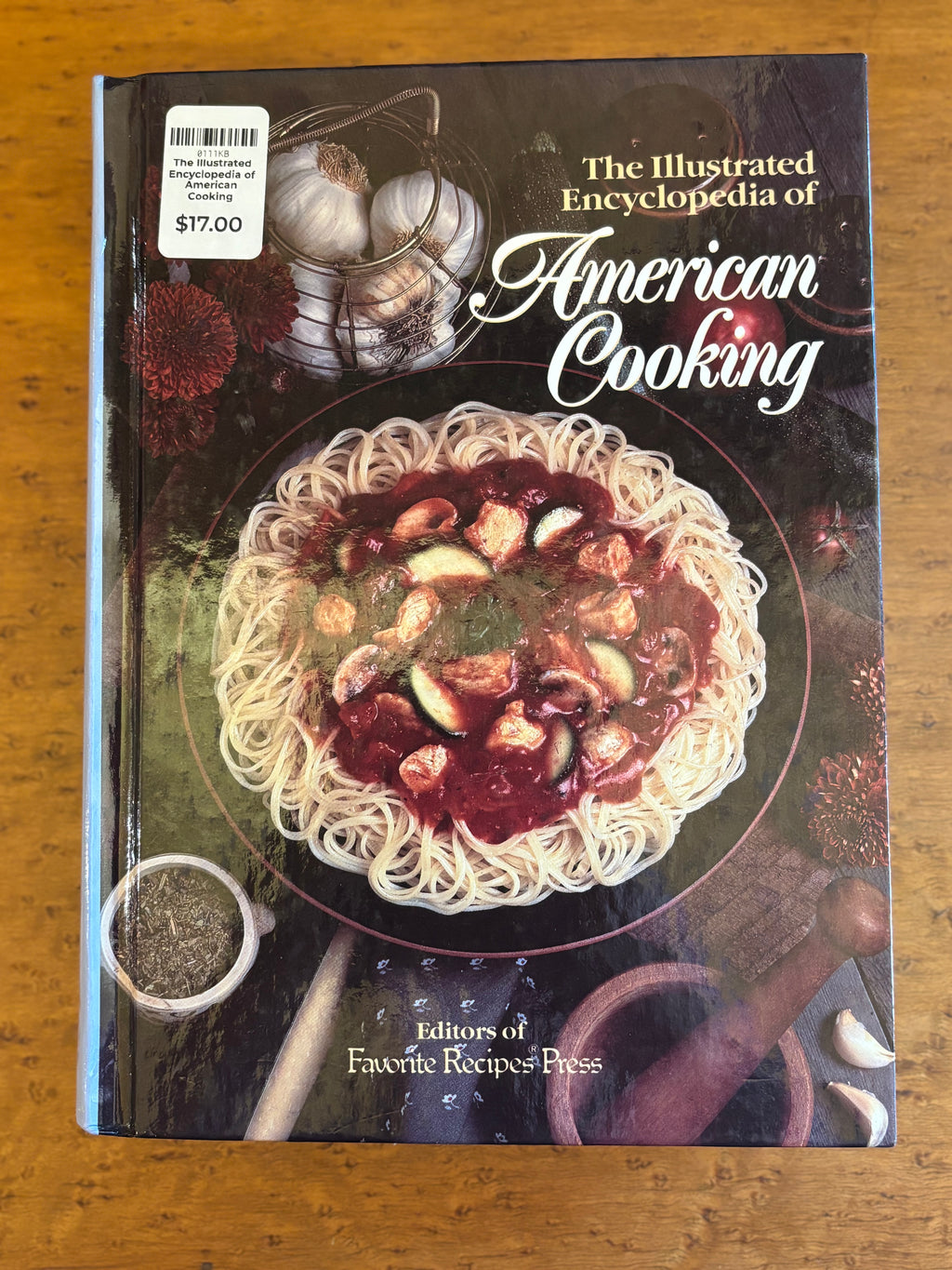 The Illustrated Encyclopedia of American Cooking