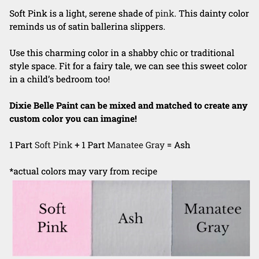 Soft Pink  / Dixie Belle Chalk Mineral Paint