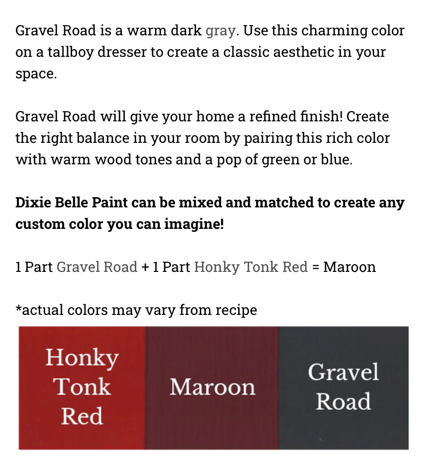 Gravel Road  / Dixie Belle Chalk Mineral Paint