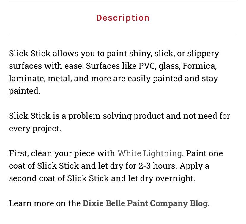 Slick Stick  / Dixie Belle Chalk Mineral Paint