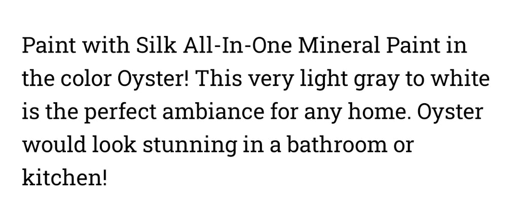 Oyster / Dixie Belle Silk Mineral Paint