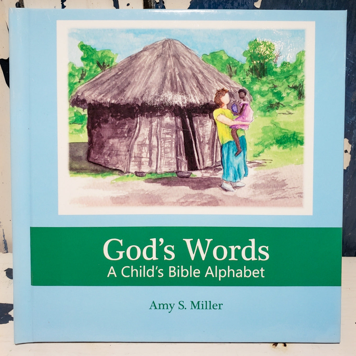 God's Words - A Child's Bible Alphabet Book